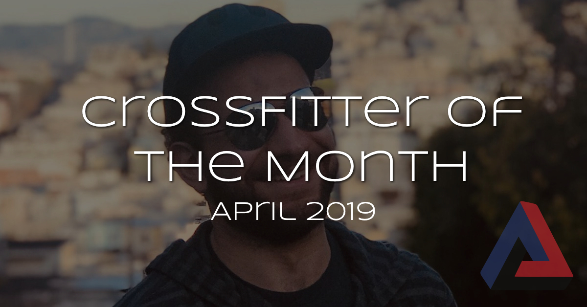 CrossFitter of the Month – April 2019