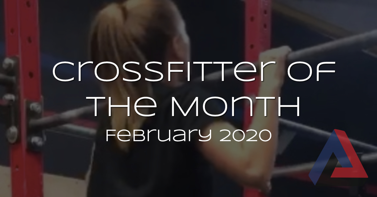 CrossFitter of the Month – February 2020